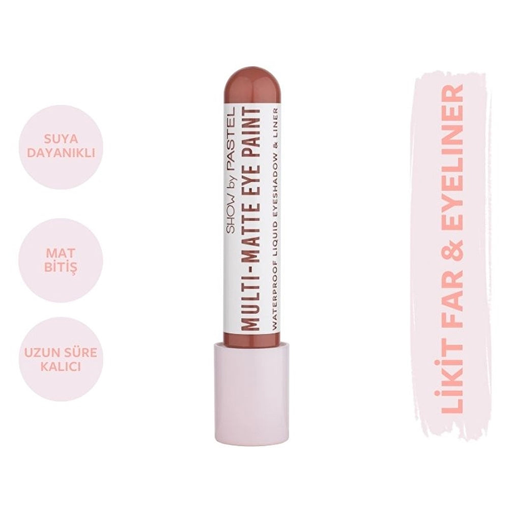 Show by Pastel Multi-Matte Eye Paint Waterproof Eyeshadow & Liner Waterproof Matte Liquid Eyeshadow and Eyeliner